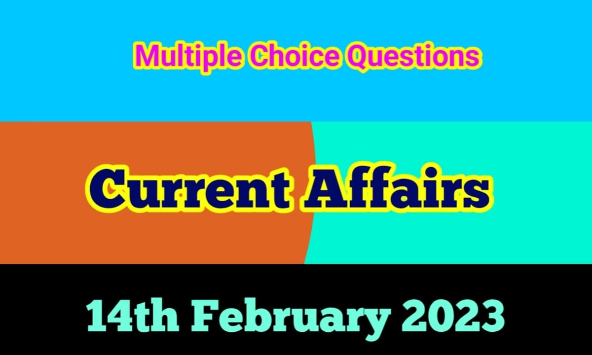 14th-february-2023-current-affairs-questions-answers